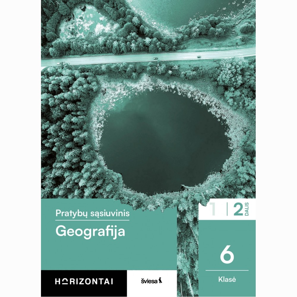 Geografija. Pratybų sąsiuvinis 6 klasei, 2 dalis, serija Horizontai