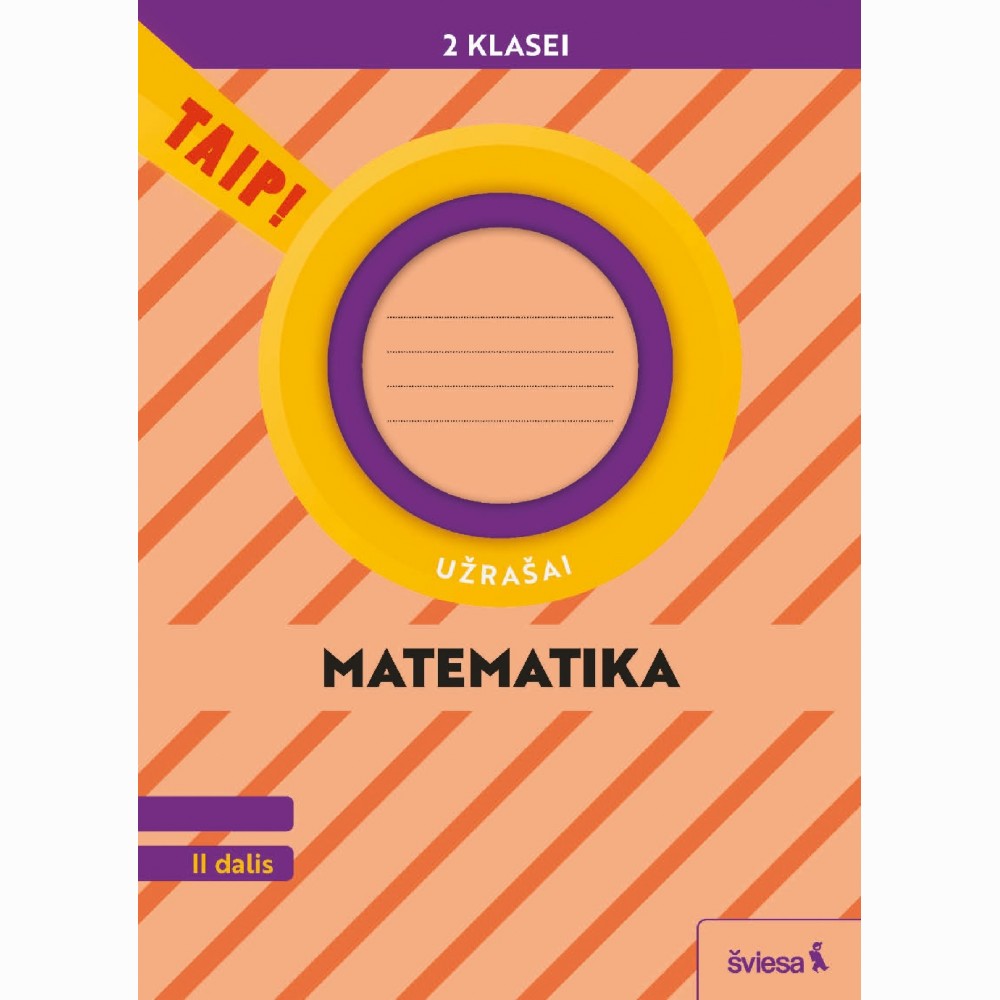 Matematika. Užrašai 2 klasei, 2 dalis (pagal 2022 m. BUP). Serija TAIP!