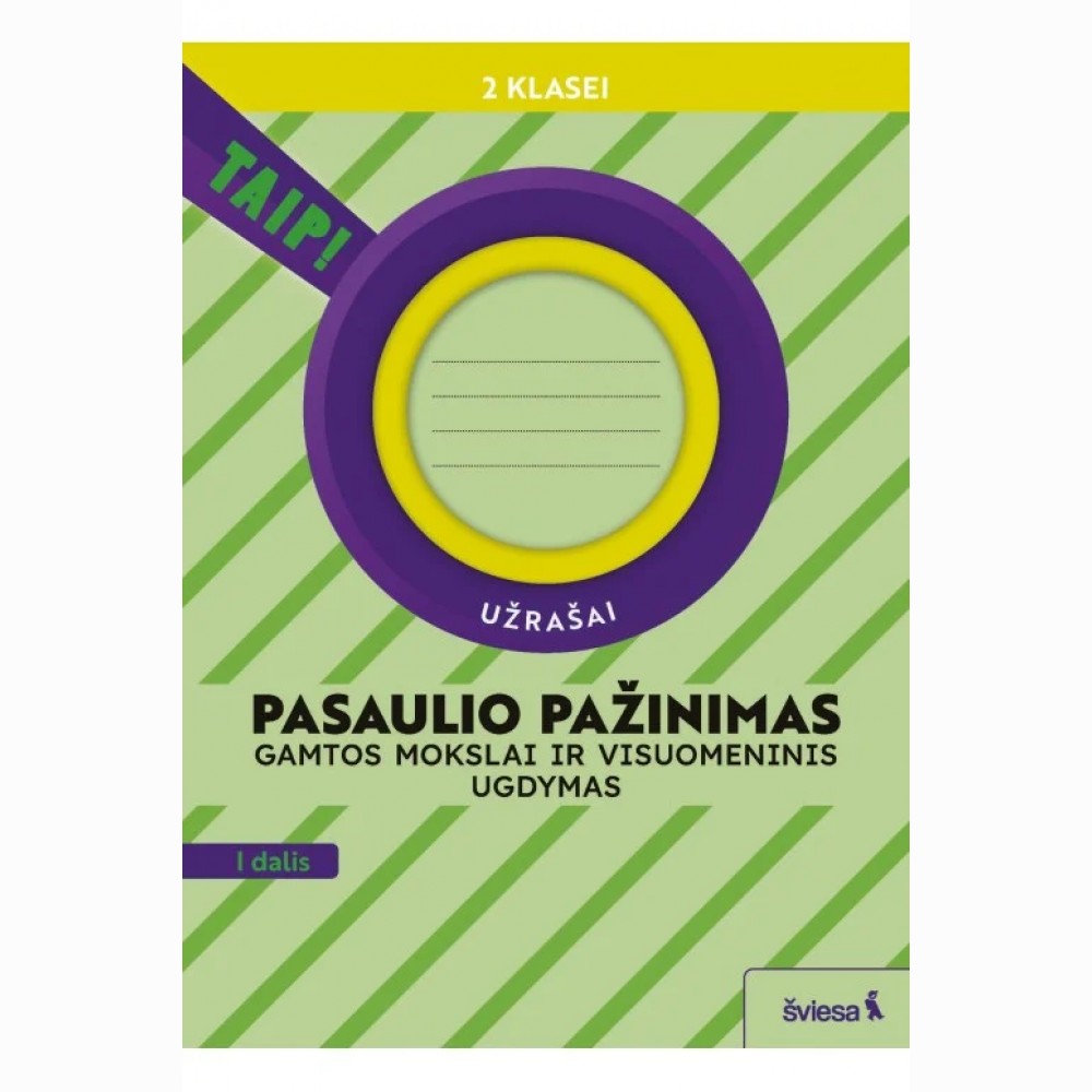Pasaulio pažinimas. Gamtos mokslai ir visuomeninis ugdymas. Užrašai 2 klasei, 1 dalis (pagal 2022 m.