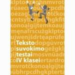 Lietuvių kalbos teksto suvokimo testai 4 klasei
