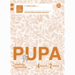Pupa. Pratybų sąsiuvinis 4 klasei, 2 dalis (pagal 2016 m. programą) (serija „ŠOK “)