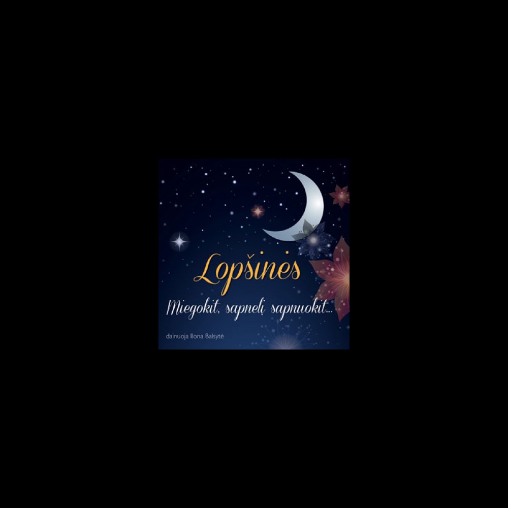 CD LOPŠINĖS. MIEGOKIT... I.Balsytė  
