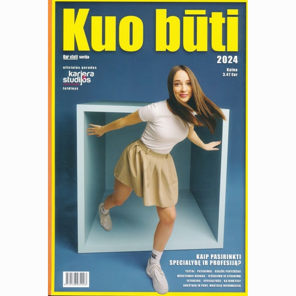 Kuo būti 2025