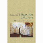 Pagonybė Lietuvoje. Moteriškosios dievybės. Ketvirtasis leidimas