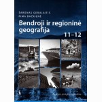 BENDROJI GEOGRAFIJA. 2 -asis prat.sąs XI–XII kl.