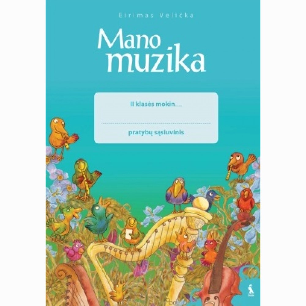 Mano muzika. Pratybų sąsiuvinis 2 klasei