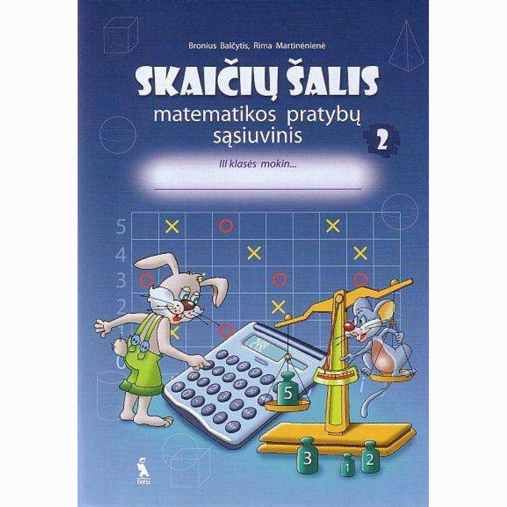 Skaičių šalis. 2-asis matematikos pratybų sąsiuvinis III klasei
