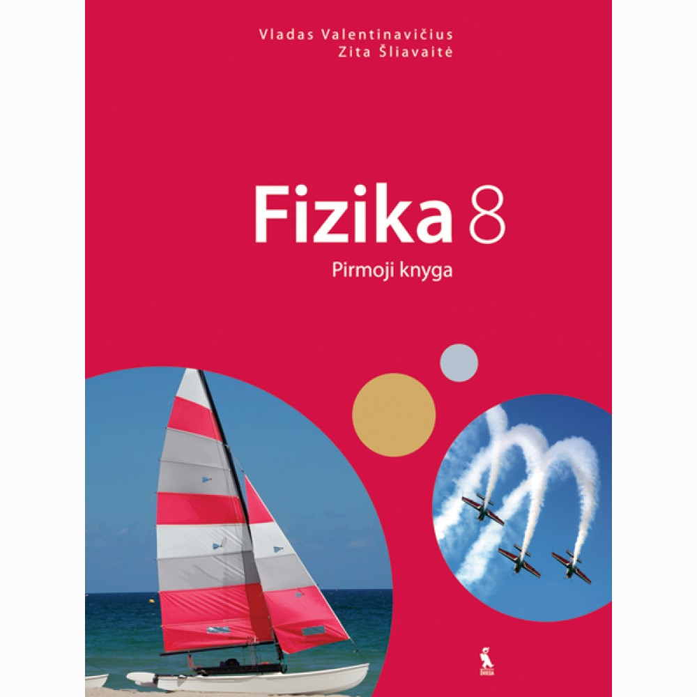 Fizika. Vadovėlis 8 klasei. Pirmoji knyga