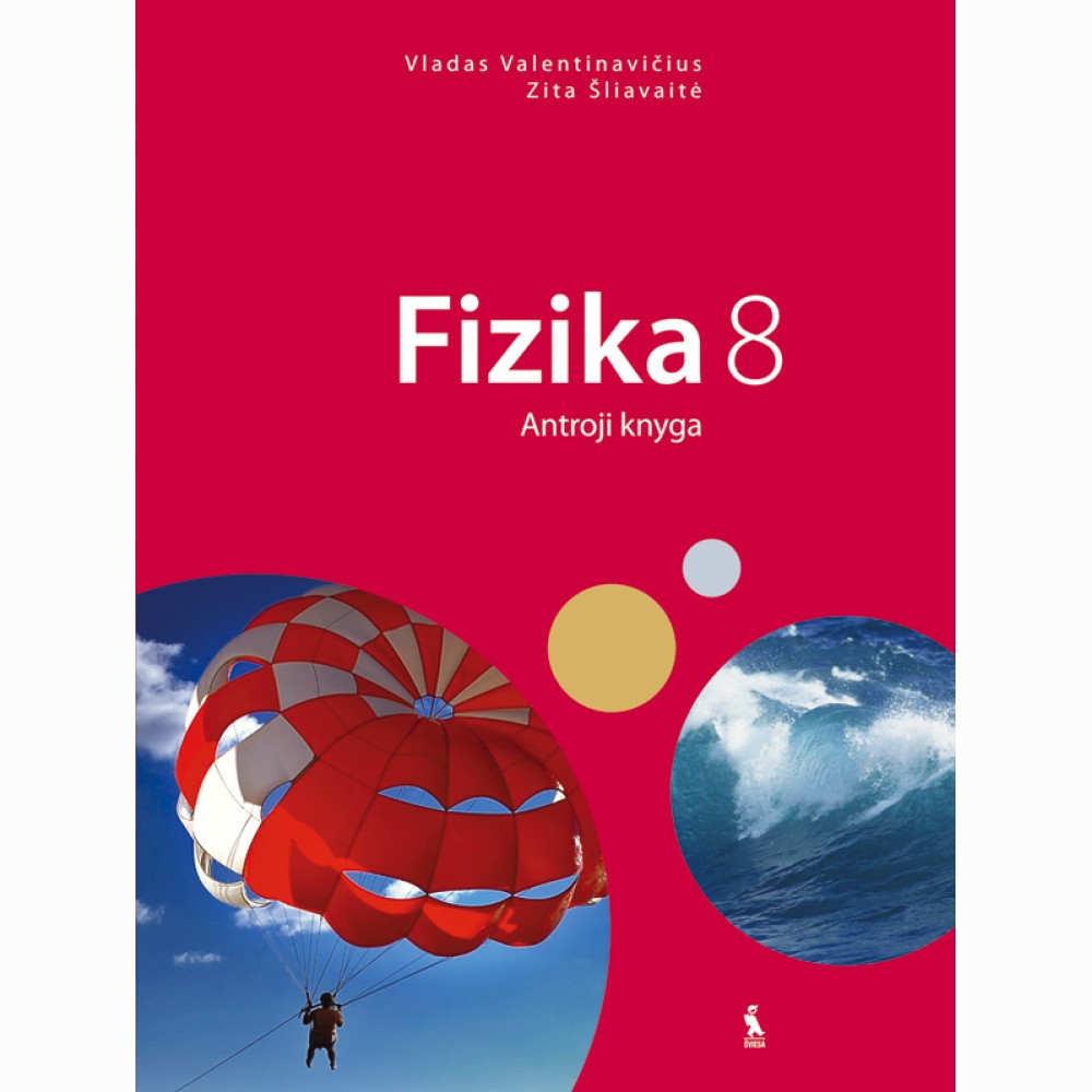 Fizika. Vadovėlis 8 klasei. Antroji knyga