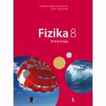 Fizika. Vadovėlis 8 klasei. Antroji knyga