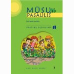 Mūsų pasaulis. Kas?Kaip?Kodėl? 2-asis prat.sąs. IV kl.