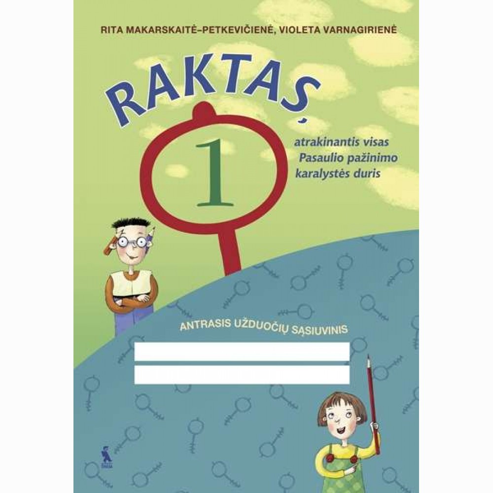Raktas. Užduočių sąsiuvinis 1 klasei, 2 dalis
