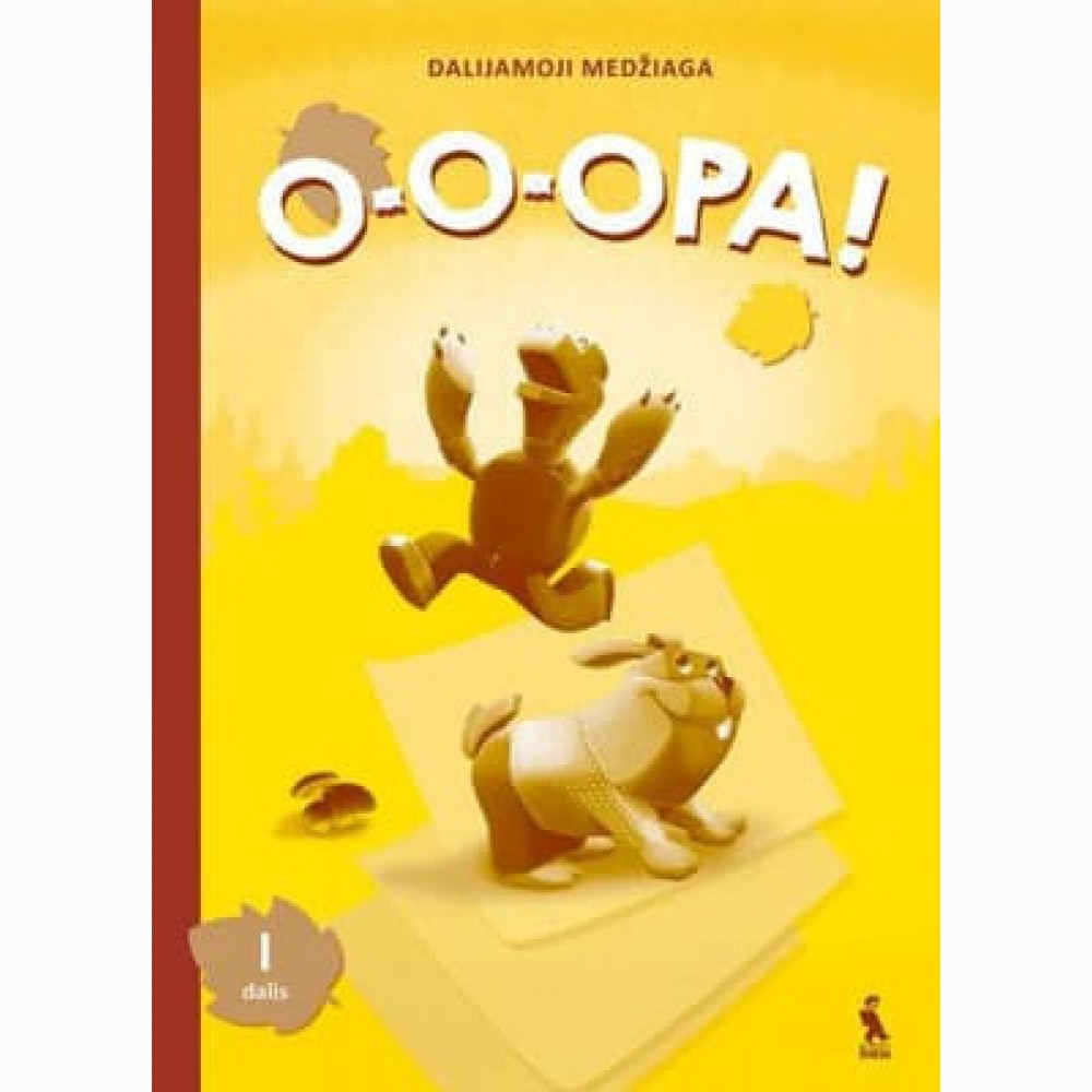 O-O-OPA! Dalijamoji medžiaga. I dalis