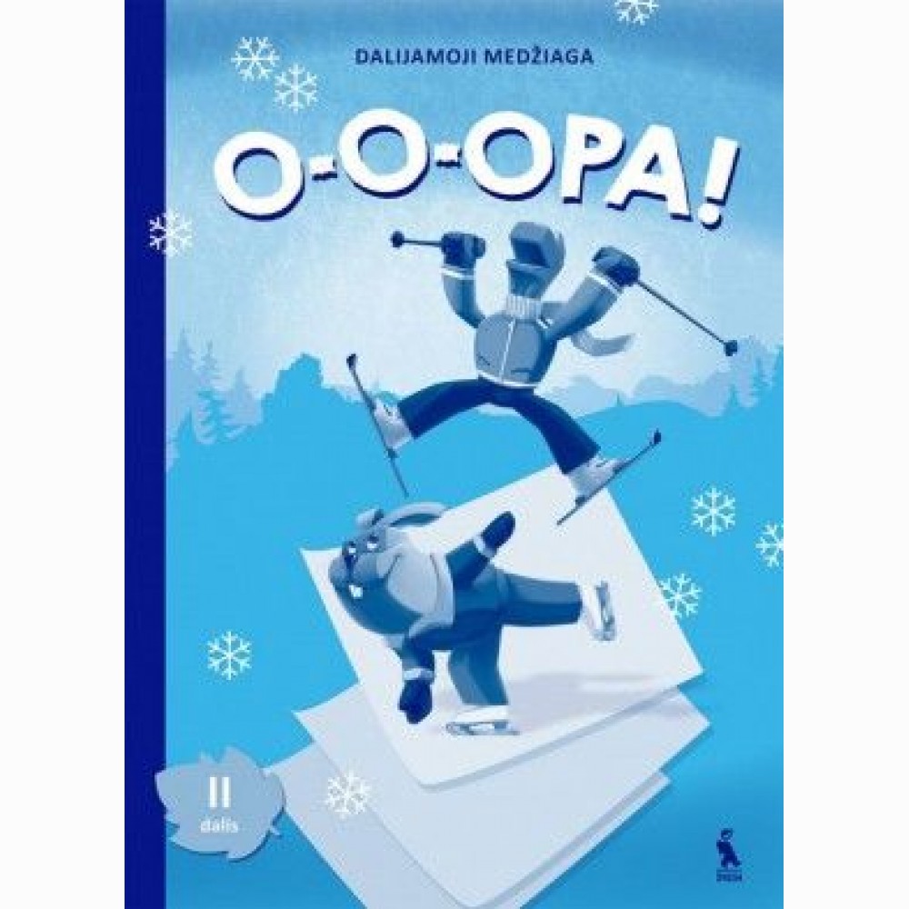 O-O-OPA! Dalijamoji medžiaga. II dalis