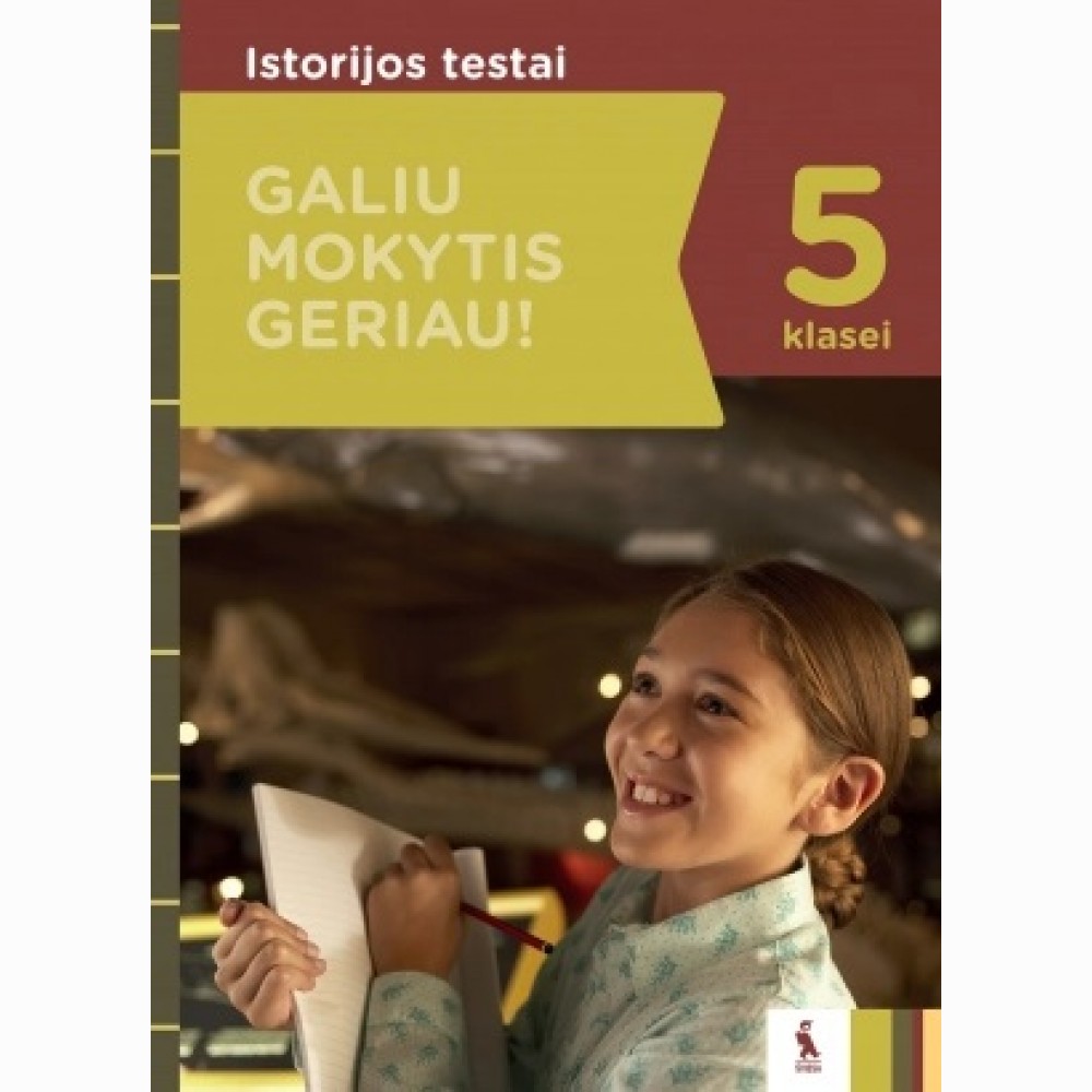 Istorijos testai 5 klasei, serija Galiu mokytis geriau!