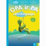 Užduočių sąsiuvinis „OPA ir PA atostogauja 6-7 metų vaikams, 1 dalis