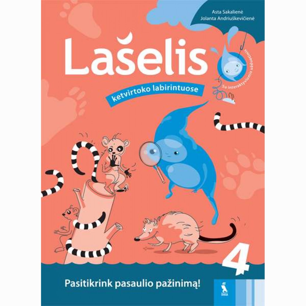Lašelis ketvirtoko labirintuose. Pasitikrink pasaulio pažinimą!
