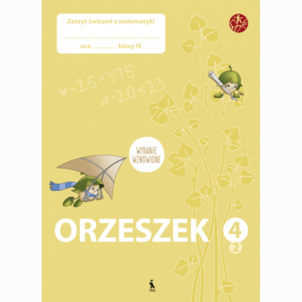 ORZESZEK. Drugi zeszyt ćwiczeń z matematyki dla klasy IV (ŠOK)