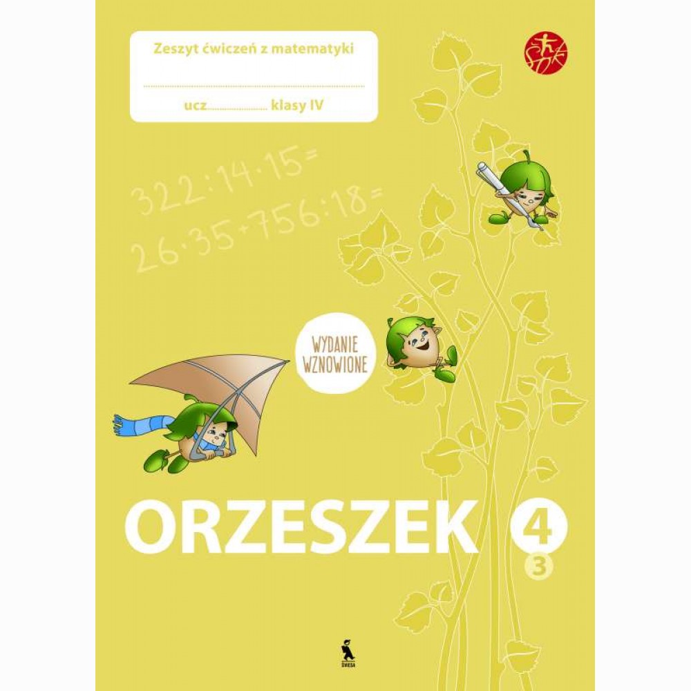 ORZESZEK. Trzecy zeszyt ćwiczeń z matematyki dla klasy IV (ŠOK)