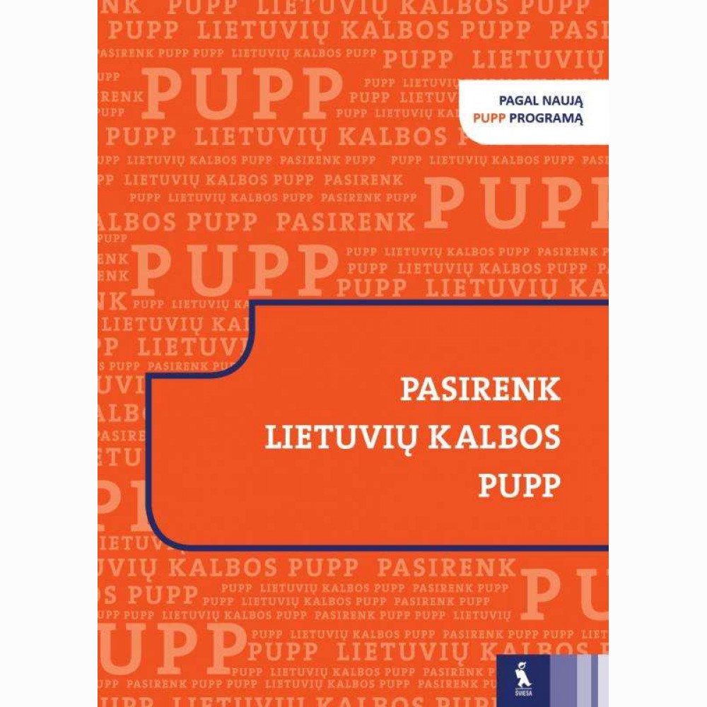 Pasirenk lietuvių kalbos PUPP. Patarimai ir užduotys