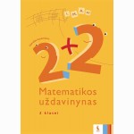 Matematikos uždavinynas „2 + 2“ 2 klasei