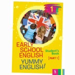 Early School English 1: Yummy English! Students Book 1