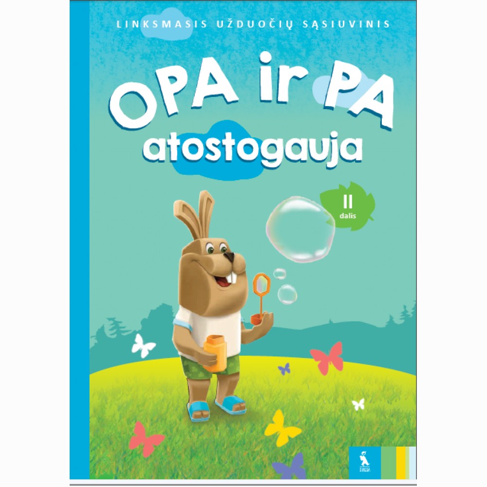 Užduočių sąsiuvinis „OPA ir PA atostogauja  6-7 metų vaikams, 2 dalis