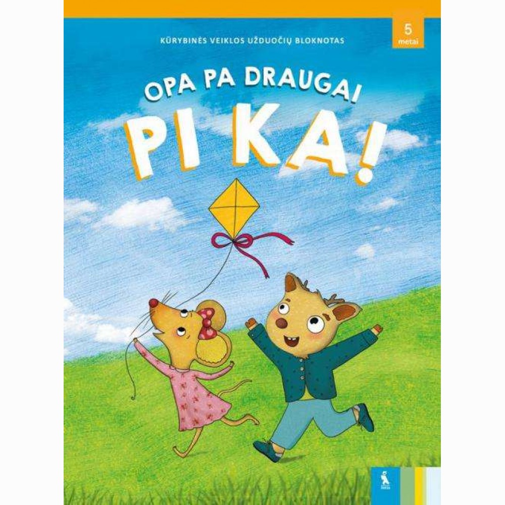 OPA PA draugai PI KA! Kūrybinės veiklos užduočių bloknotas