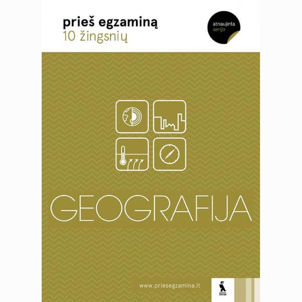 GEOGRAFIJA. 10 žingsnių egzamino link