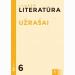 LITERATŪRA. UŽ. VI kl.. 2 dalis (