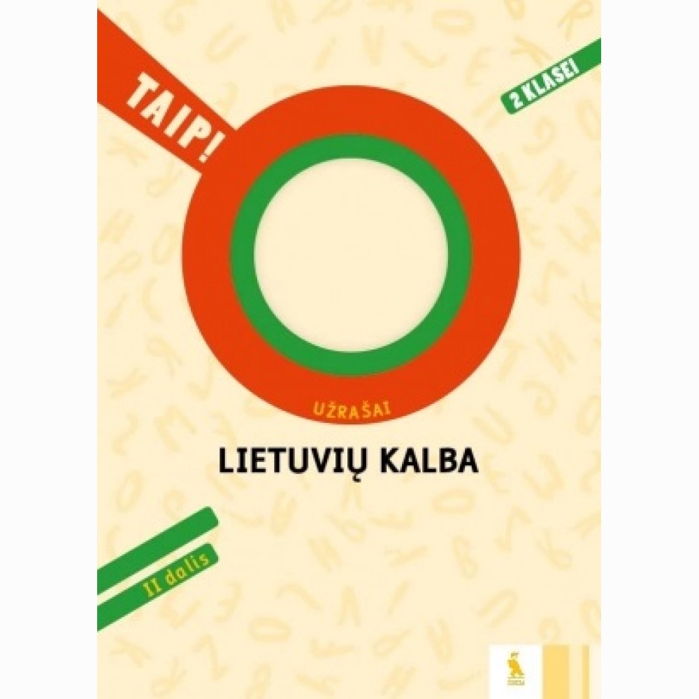 Lietuvių kalba. Užrašai 2 klasei, 2 dalis (serija „TAIP!“)