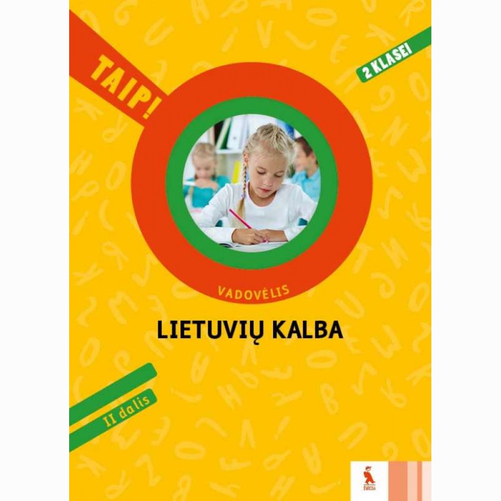 Lietuvių kalba. Vadovėlis 2 klasei, 2 dalis (TAIP!)