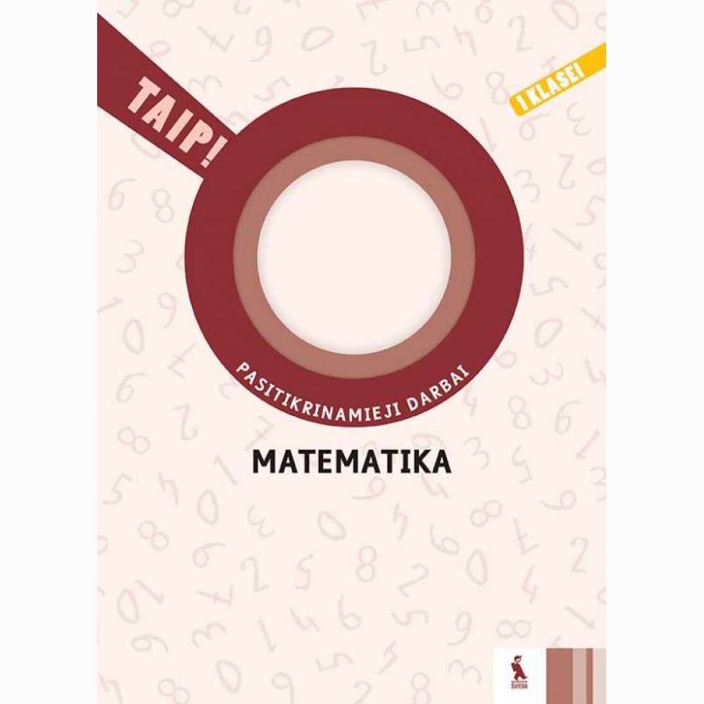 Matematika. Pasitikrinamieji darbai 1 klasei (serija „TAIP!“)