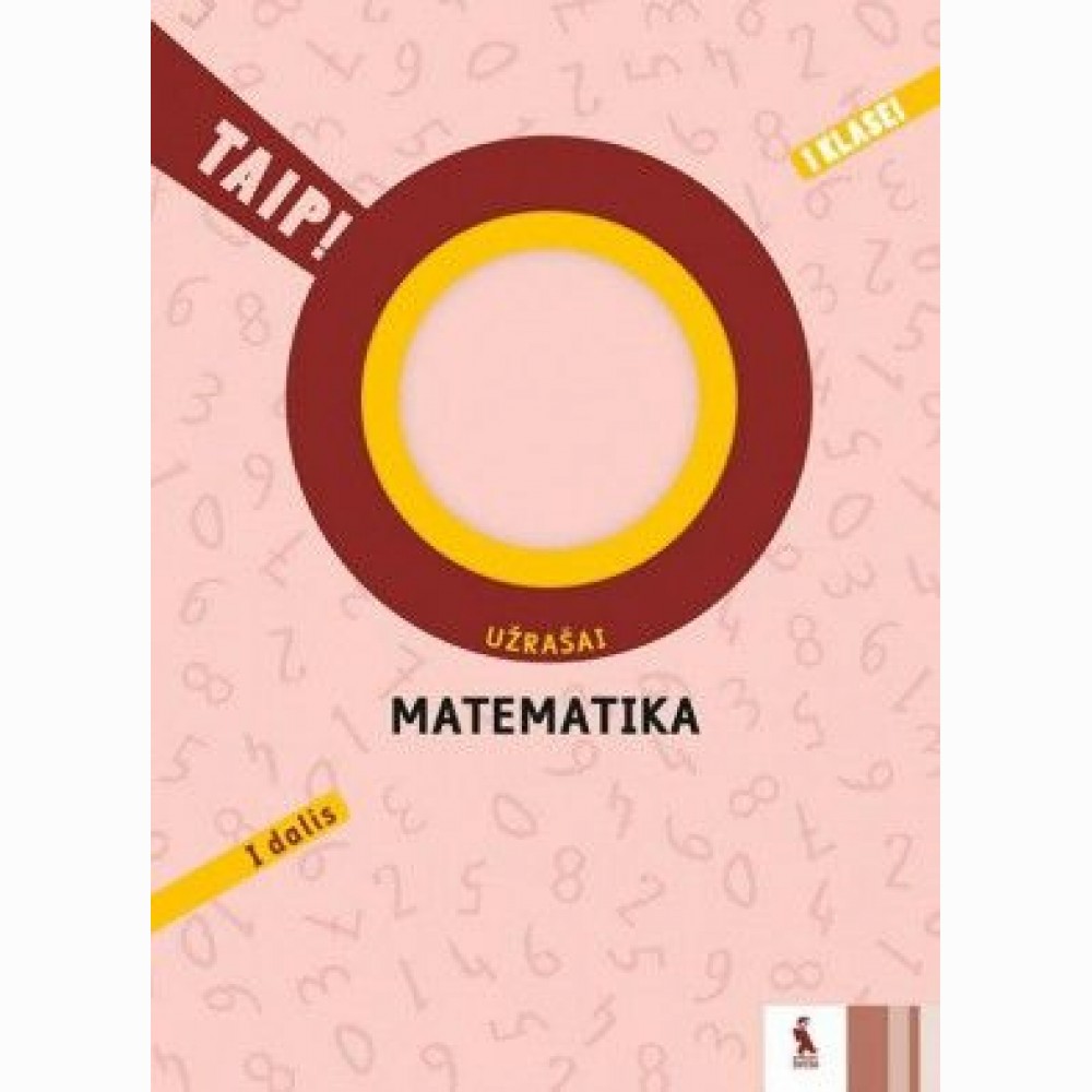 Matematika. Užrašai 1 klasei, 1 dalis (serija „TAIP!“)