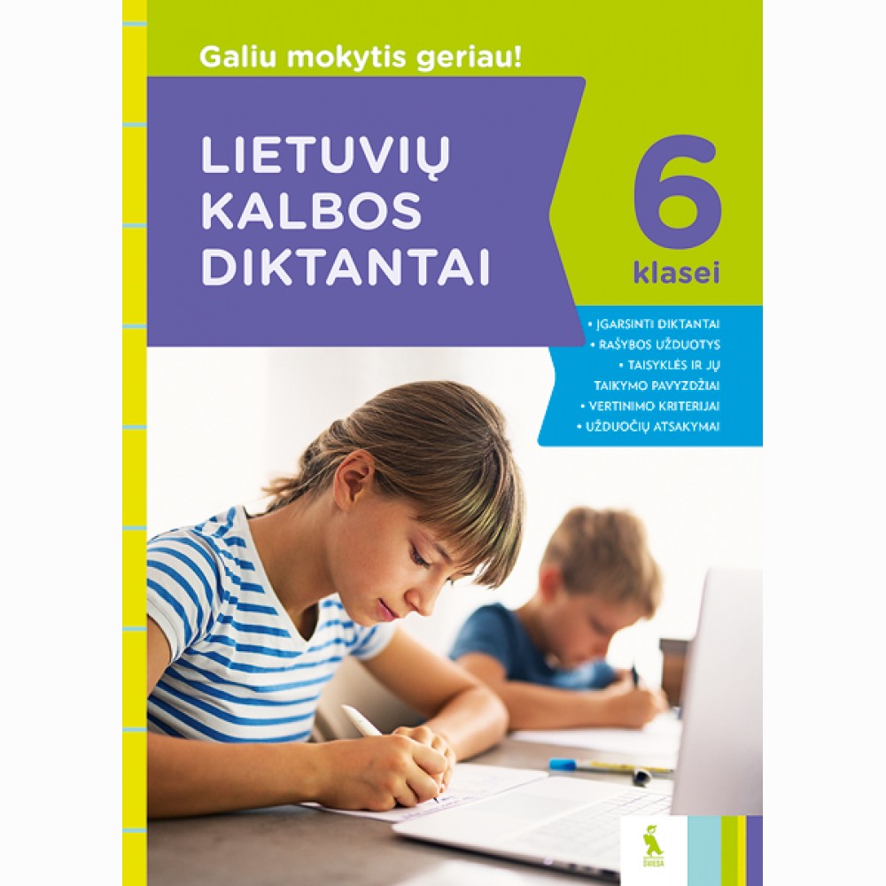 Lietuvių kalbos diktantai 6 klasei (s. Galiu mokytis geriau!)