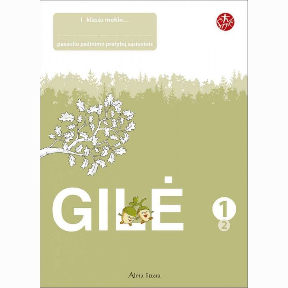 Gilė. Pratybų sąsiuvinis 1 klasei, 2 dalis 2012 (serija „ŠOK“)