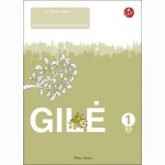 Gilė. Pratybų sąsiuvinis 1 klasei, 2 dalis 2012 (serija „ŠOK“)