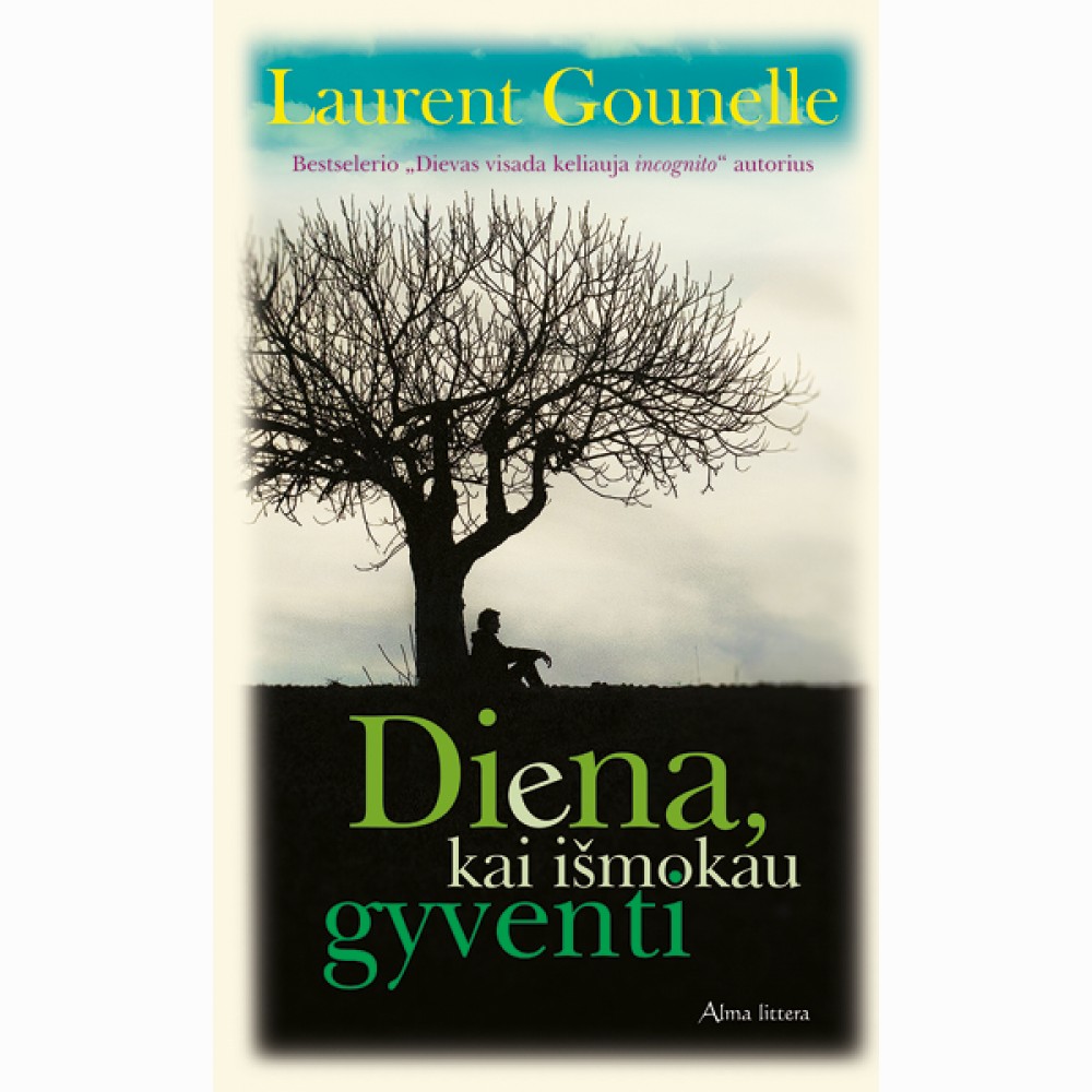 Diena, kai išmokau gyventi