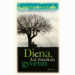 Diena, kai išmokau gyventi
