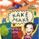 Kakė Makė ir Supertėčio diena