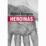 Heroinas (naujas leidimas) 