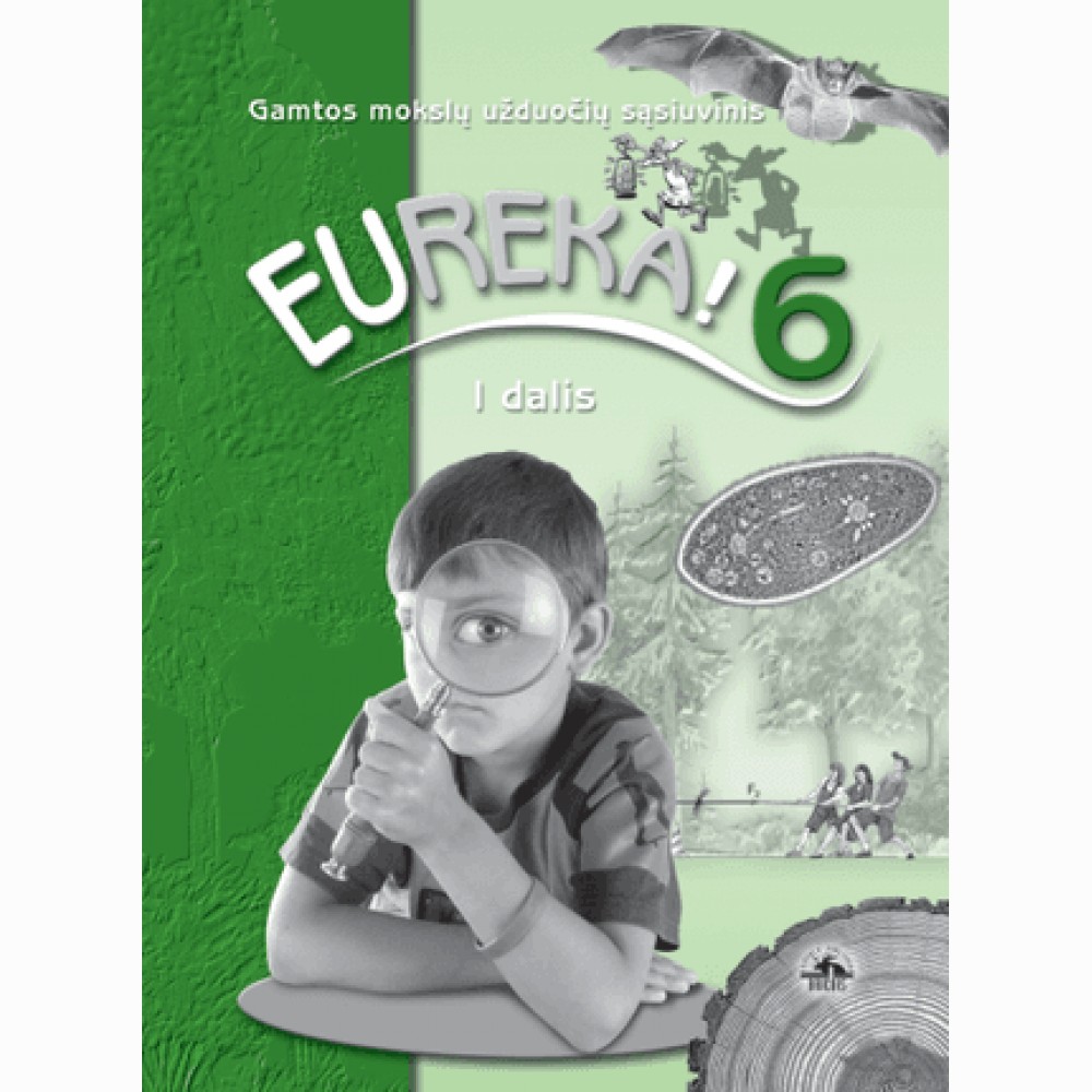 EUREKA! Užduočių sąs. 6 kl. I dalis