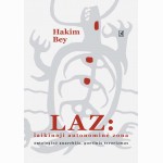 LAZ: Laikinai autonominė zona, ontologinė anarchija, poetinis terorizmas