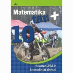 Matematika Tau plius 10 kl. sav. ir kontr. dar.