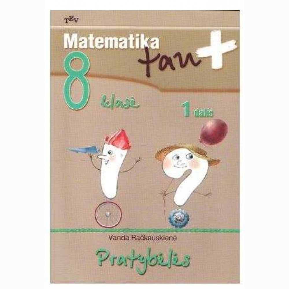 Matematika Tau Plius 8 kl.1 d. pratybėlės.  (naujas)
