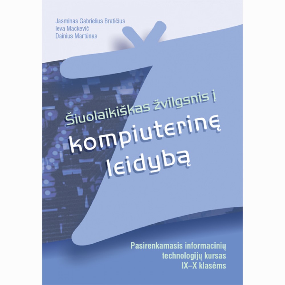 Šiuolaikiškas žvilgsnis į kompiuterinę leidybą. Vadovėlis IX-X 
