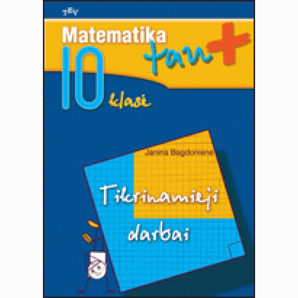 Matematika Tau plius 10 kl. tikr. dar.