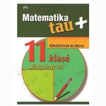 Matematika Tau plius 11 kl. Išpl.kur. uždav.