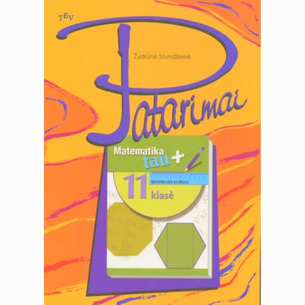 Matematika Tau plius 11 kl. Patarimai. bendr. kur.