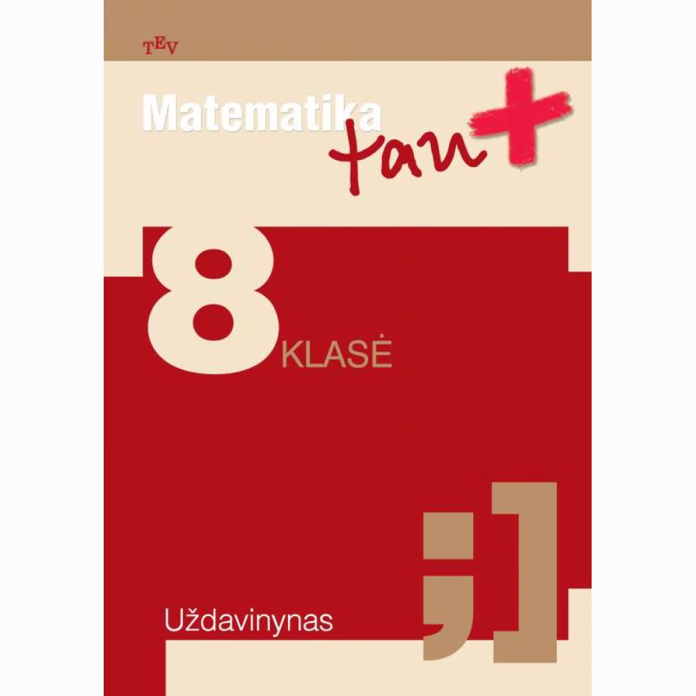 Matematika Tau Plius (EUR). 8 kl. uždav.